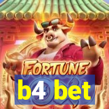 b4 bet